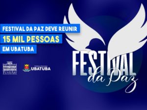 Festival da Paz deve reunir cerca de 15 mil pessoas em Ubatuba