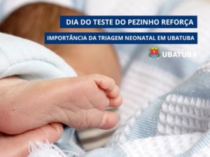 Dia do Teste do Pezinho reforça importância da triagem neonatal em Ubatuba