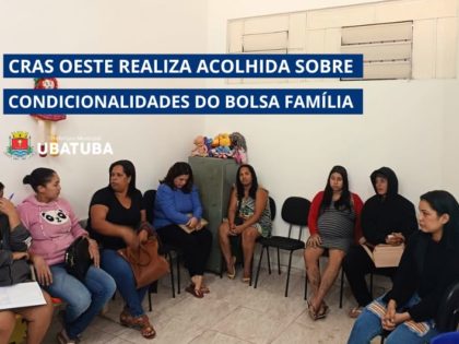 CRAS Oeste realiza acolhida sobre Bolsa Família