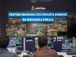 Ubatuba inaugura COI e projeta avanços na Segurança Pública