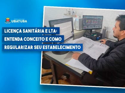 Licença Sanitária e LTA: entenda como regularizar seu estabelecimento