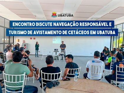Encontro discute navegação responsável e Turismo de avistamento