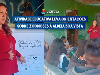 Atividade educativa leva orientações sobre zoonoses à Aldeia Boa Vista
