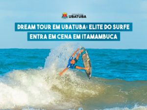 Dream Tour em Ubatuba: elite do surfe entra em cena em Itamambuca