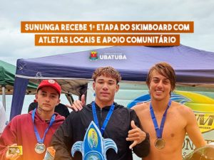 Sununga recebe 1ª etapa do Skimboard com atletas locais e apoio comunitário