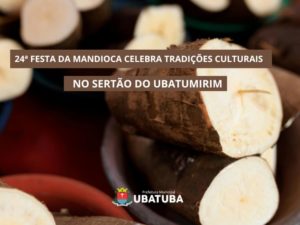 Festa da Mandioca celebra tradições culturais no Sertão do Ubatumirim