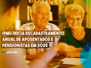 IPMU inicia recadastramento anual de aposentados e pensionistas em 2025