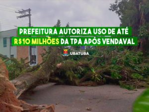 Prefeitura autoriza uso de até R$ 10 milhões da TPA após vendaval