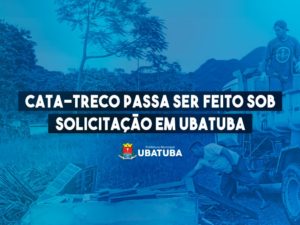 Cata-Treco passa ser feito sob solicitação em Ubatuba