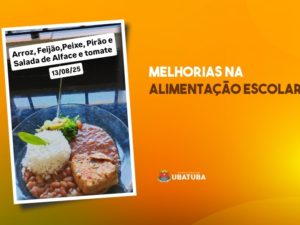 Nutricionistas planejam melhorias no cardápio escolar de Ubatuba
