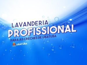 Creches municipais recebem serviço de lavanderia profissional