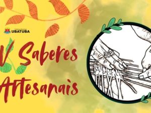 Artesãos de Ubatuba podem se inscrever em  V Saberes Artesanais