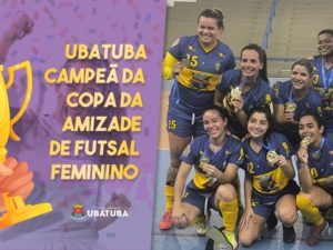 Ubatuba é campeã da Copa da Amizade de Futsal Feminino