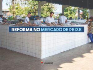 Ubatuba inicia projeto de revitalização do Mercado do Peixe