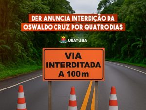 DER anuncia interdição da Oswaldo Cruz por quatro dias
