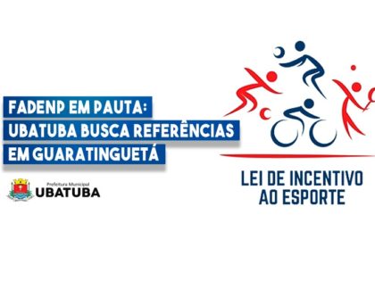 FADENP em pauta: Ubatuba busca referências em Guaratinguetá