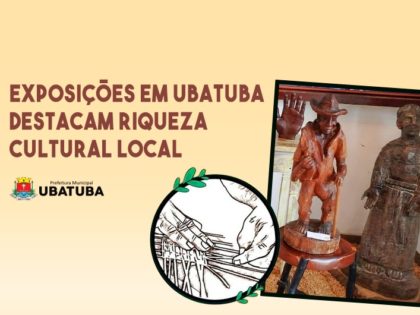 Exposições em Ubatuba destacam riqueza cultural local