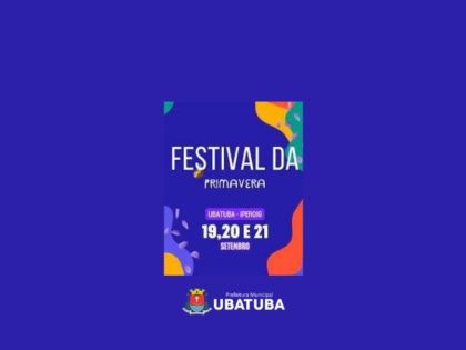 Ubatuba celebra chegada da primavera com evento gratuito