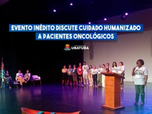 Evento inédito discute cuidado humanizado a pacientes oncológicos