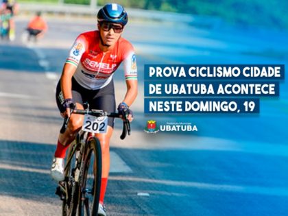 Prova Ciclismo Cidade de Ubatuba acontece neste domingo, 19
