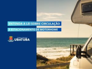 Lei regulamenta circulação e estacionamento de motorhomes em Ubatuba