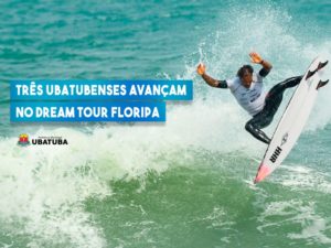 Três ubatubenses avançam no Dream Tour de Florianópolis