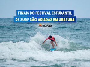Finais do Festival Estudantil de Surf são adiadas em Ubatuba