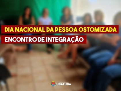 Encontro de Integração marca o Dia Nacional da Pessoa Ostomizada