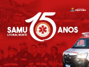 SAMU Litoral Norte celebra 15 anos de atuação na região