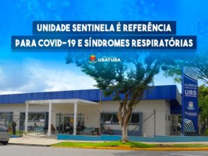 Unidade Sentinela é referência para Covid-19 e síndromes respiratórias