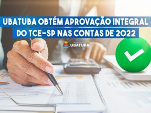 Ubatuba obtém aprovação integral do TCE-SP nas contas de 2022