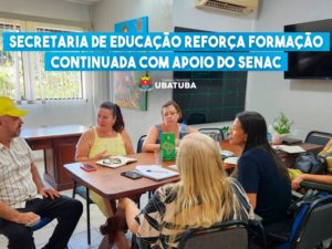 Rede municipal fortalece formação continuada com apoio do Senac