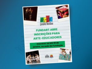 Arte-educadores podem se inscrever para ministrar oficinas na Fundart