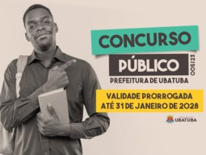 Prefeitura de Ubatuba prorroga validade do Concurso 005/23