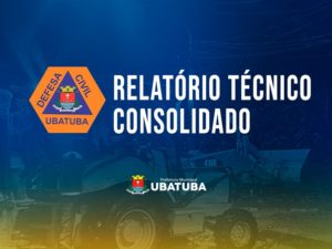 Defesa Civil divulga relatório técnico sobre impactos das chuvas intensas em Ubatuba