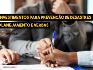 Prefeitura detalha investimentos para prevenção de desastres