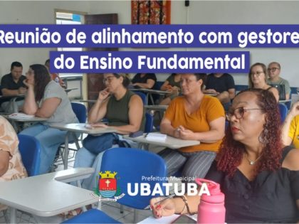 Secretaria de Educação promove reunião de alinhamento com gestores