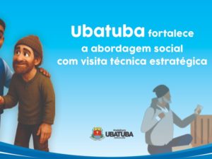 Equipe de Ubatuba faz visita técnica a projeto de abordagem social