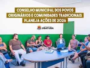 Conselho Municipal dos Povos Originários e Comunidades Tradicionais planeja ações de 2026