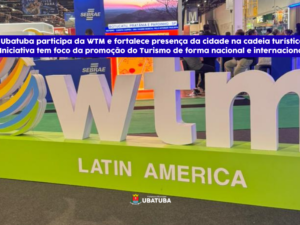Ubatuba participa da WTM e fortalece presença da cidade na cadeia turística