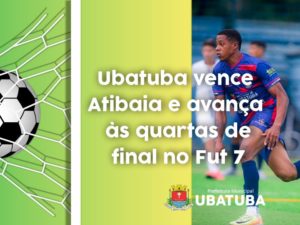 Ubatuba vence Atibaia e avança às quartas de final no Fut 7