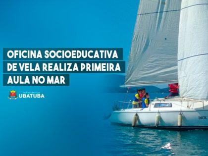 Oficina socioeducativa de vela realiza primeira aula no mar