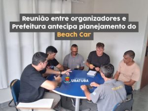 Reunião antecipa planejamento do Beach Car em Ubatuba