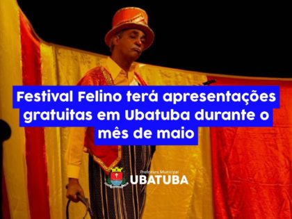 Festival Felino terá apresentações gratuitas em Ubatuba em maio