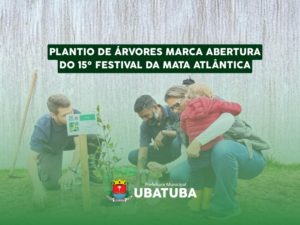 Plantio de árvores marca abertura do 15º Festival da Mata Atlântica