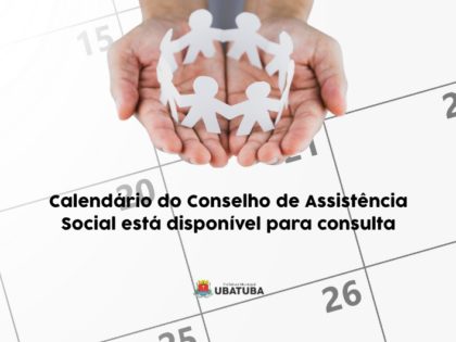 Calendário do Conselho de Assistência Social está disponível para consulta