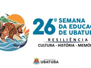 Ubatuba promove 26ª Semana da Educação a partir da segunda-feira, 27