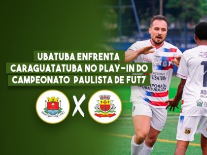 Ubatuba enfrenta Caraguatatuba no play-in no Paulista de Fut7