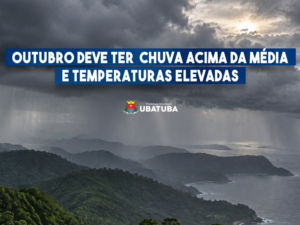 Outubro deve ter  chuva acima da média e temperaturas elevadas