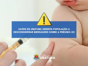 Secretaria de Saúde esclarece mensagem sobre vacinação Pneumo-20